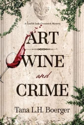 Art, Wine, and Crime