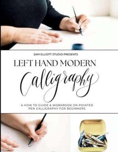 Left Hand Modern Calligraphy