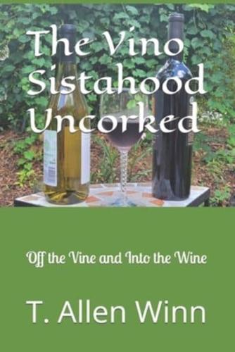 The Vino Sistahood Uncorked