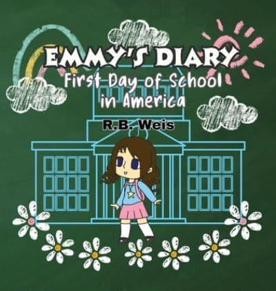 Emmy's Diary First Day of School in America