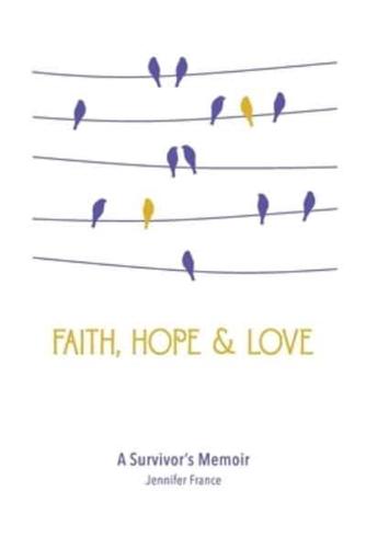 Faith, Hope & Love