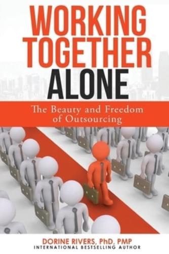 Working Together Alone