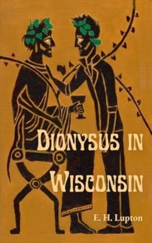 Dionysus in Wisconsin
