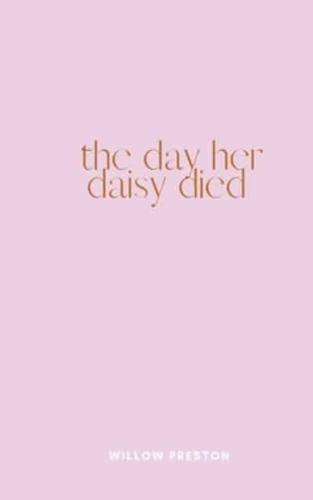 The Day Her Daisy Died