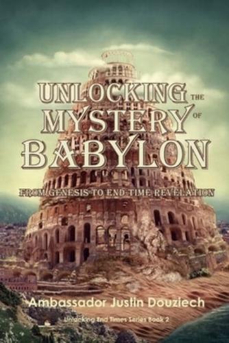 Unlocking the Mystery of Babylon