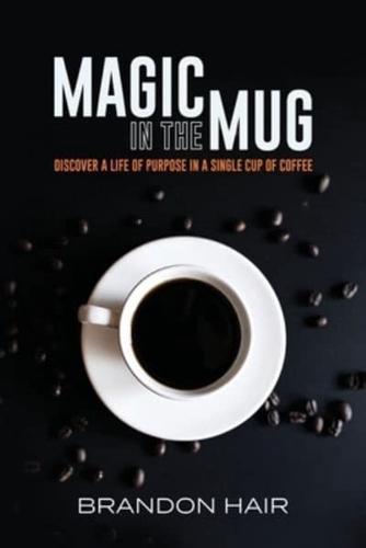 Magic in the Mug