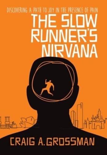 The Slow Runner's Nirvana