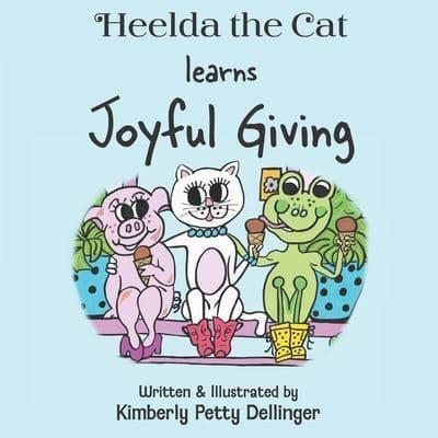 Heelda the Cat Learns Joyful Giving