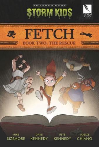 Fetch. Book 2 The Rescue