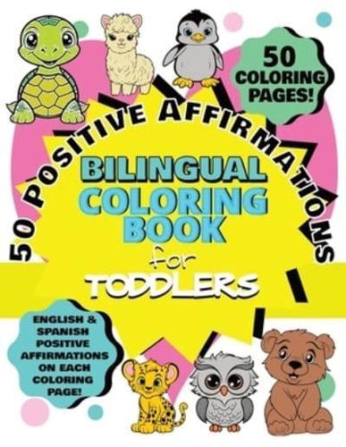 50 Positive Affirmations Bilingual Coloring Book for Toddlers