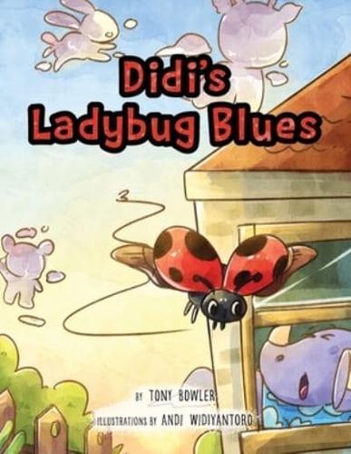 Didi's Ladybug Blues
