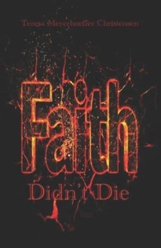 Faith Didn't Die