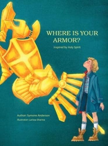 Where Is Your Armor?