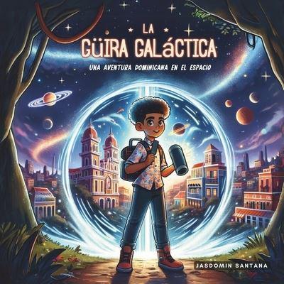 La Güira Galáctica