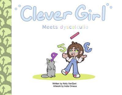 Clever Girl Meets Dyscalculia