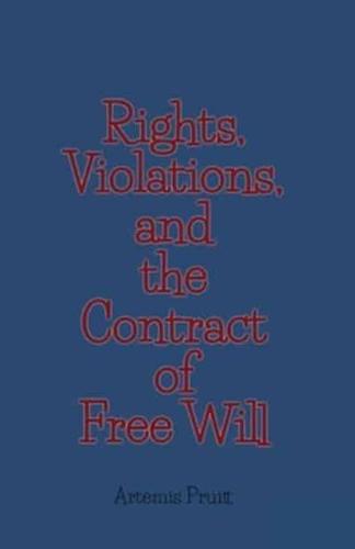 Rights, Violations, and the Contract of Free Will