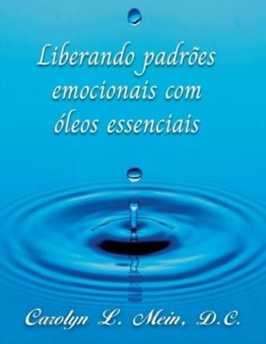 Liberando padrões emocionais com óleos essenciai