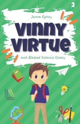 Vinny Virtue and Blessed Solanus Casey