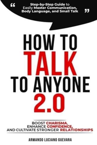 How to Talk to Anyone 2.0