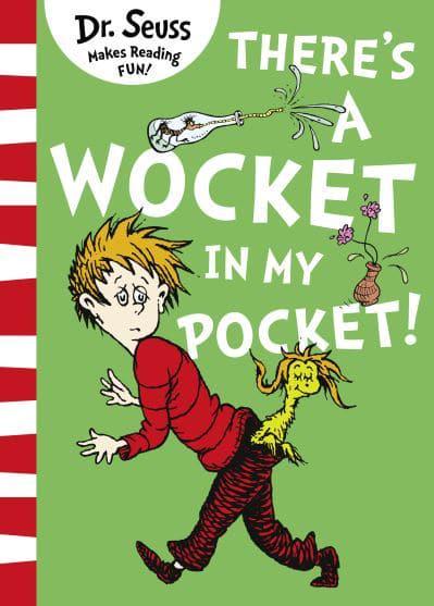 There S A Wocket In My Pocket Dr Seuss Author Blackwell S