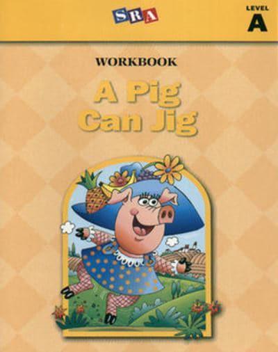 Basic Reading Series, A Pig Can Jig Workbook, Level A : N/A McGraw Hill :  9780026840057 : Blackwell's
