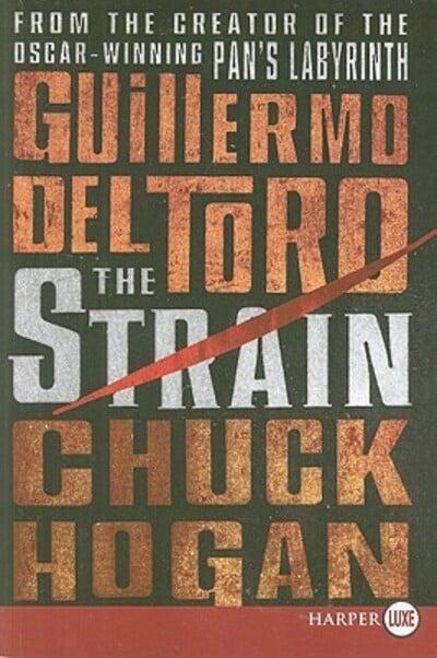 The Strain del Toro, : 9780061893902 Blackwell's