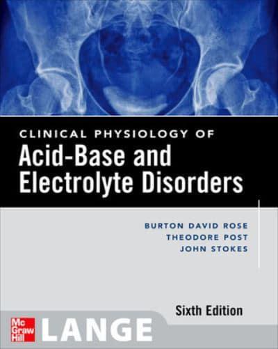 Clinical Physiology of Acid-Base and Electrolyte Disorders : Burton David  Rose : 9780071413329 : Blackwell's