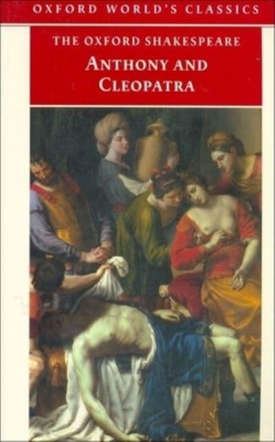 The Tragedy Of Antony And Cleopatra William Shakespeare 9780192834256 Blackwell S