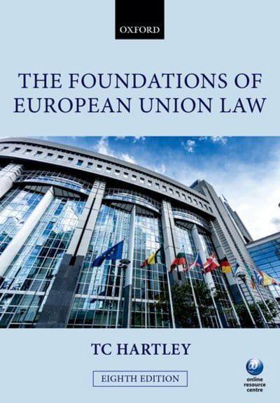 The Foundations Of European Union Law : Trevor C. Hartley ...