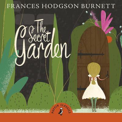 The Secret Garden Frances Hodgson Burnett Author