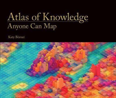 Atlas Of Knowledge NEW Borner Katy MIT Press Ltd Hardback 9780262028813 