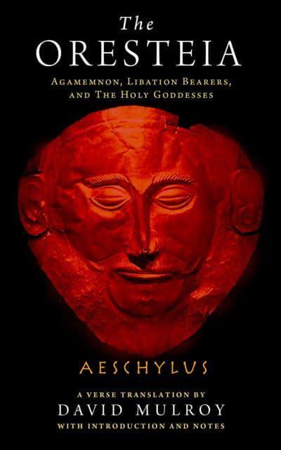 the oresteia of aeschylus agamemnon