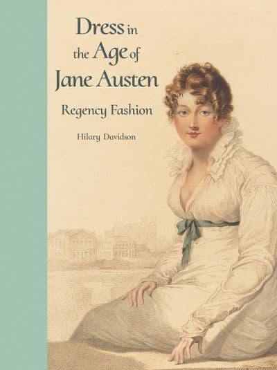 Dress in the Age of Jane Austen de Hilary Davidson 9780300218725
