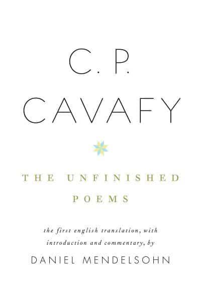 Complete Poems Including the First English Translation of the Unfinished Poems 
