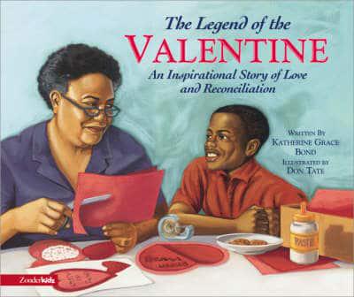 The Legend of the Valentine by katherine grace bond picture book for older children for valentines day read aloud for high school middle upper elementary