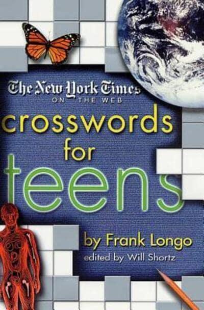 The New York Times On The Web Crosswords For Teens New York Times Author 9780312289119 Blackwell S