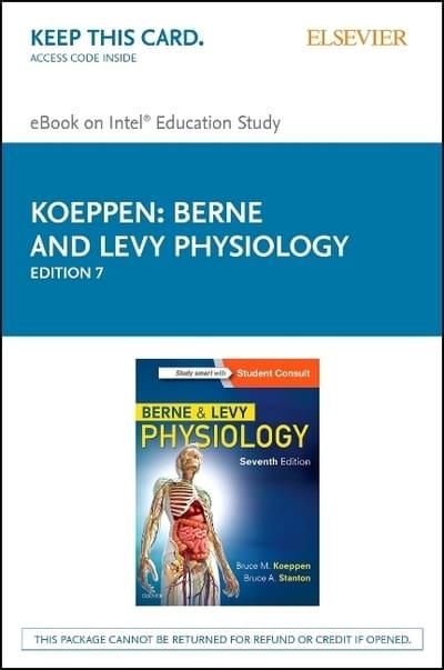 Berne and Levy Physiology Elsevier eBook on Intel Education Study (Retail  Access Card) : Bruce M Koeppen (author), : 9780323523301 : Blackwell's