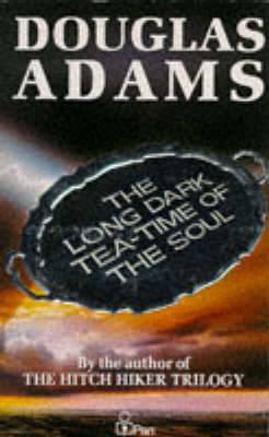 The Long Dark Tea-Time of the Soul : Douglas Adams : 9780330309554 :  Blackwell's