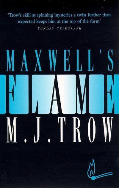 Maxwell's Flame