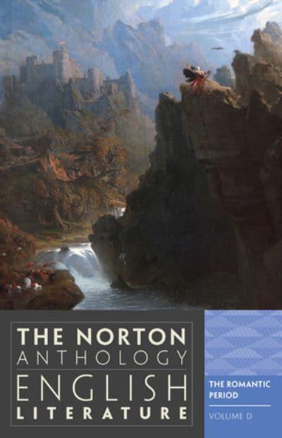 The Norton Anthology of English Literature. Volume D The Romantic ...