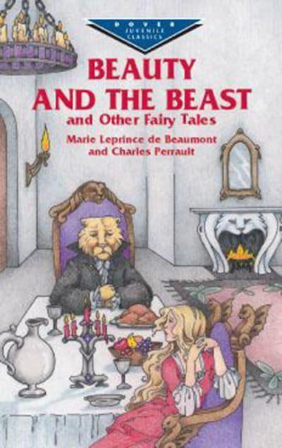 Beauty and the Beast and Other Fairy Tales : Jeanne-Marie Leprince de  Beaumont, : 9780486417165 : Blackwell's