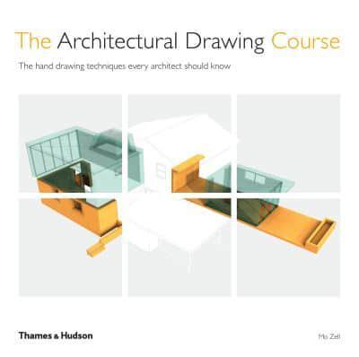 The Architectural Drawing Course Mo Zell Author Blackwell S
