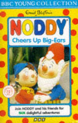 Noddy Cheers Up Big Ears : BBC : 9780563394228 : Blackwell's