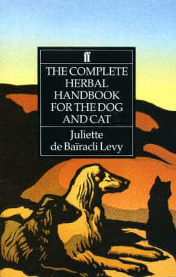 427 Kč - Juliette de Bairacli Levy: The Complete Herbal Handbook for the  Dog and Cat