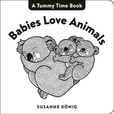 Babies Love Animals : Susanne König (artist) : 9780593403457 : Blackwell's