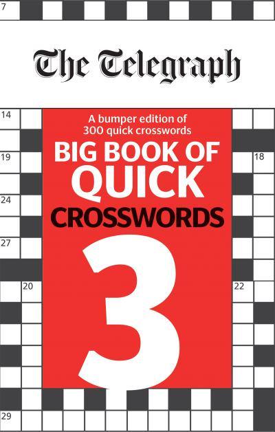 The Telegraph Big Book of Quick Crosswords 3