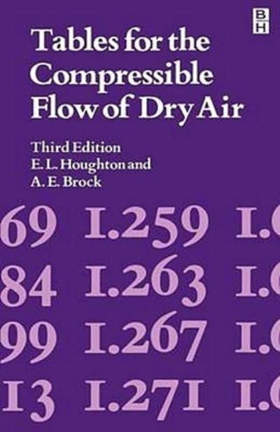 Tables For The Compressible Flow Of Dry Air E L Houghton