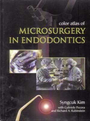 Color Atlas of Microsurgery in Endodontics : Syngcuk Kim