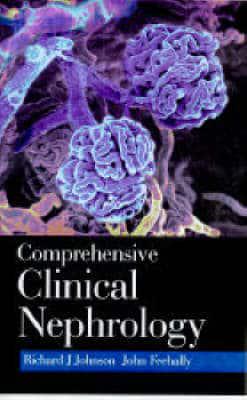 Comprehensive Clinical Nephrology : Richard J Johnson, : 9780723431176 :  Blackwell's
