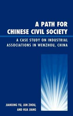 A Path for Chinese Civil Society : Jianxing Yu, : 9780739170076